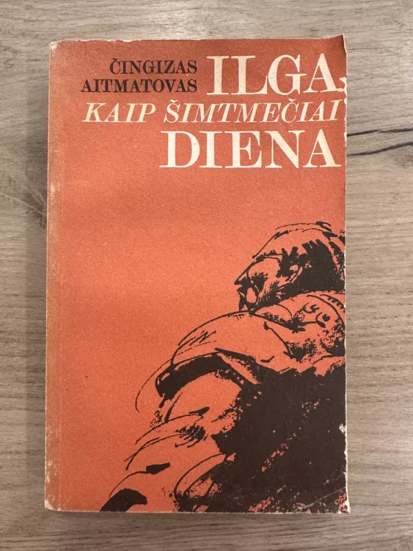 Ilga kaip šimtmečiai diena - Čingizas Aitmatovas, knyga 2