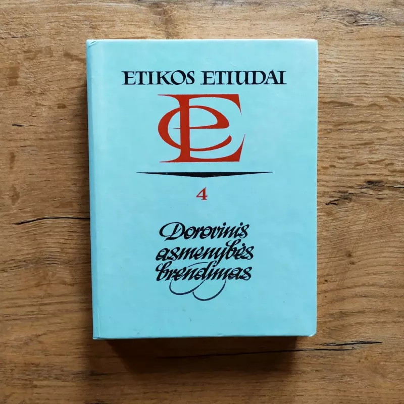 Etikos etiudai. Dorovė ir teisė - Autorių Kolektyvas, knyga 4