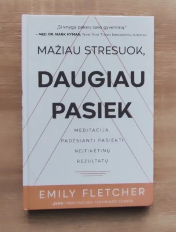 MAŽIAU STRESUOK, DAUGIAU PASIEK - Emily Fletcher, knyga 3