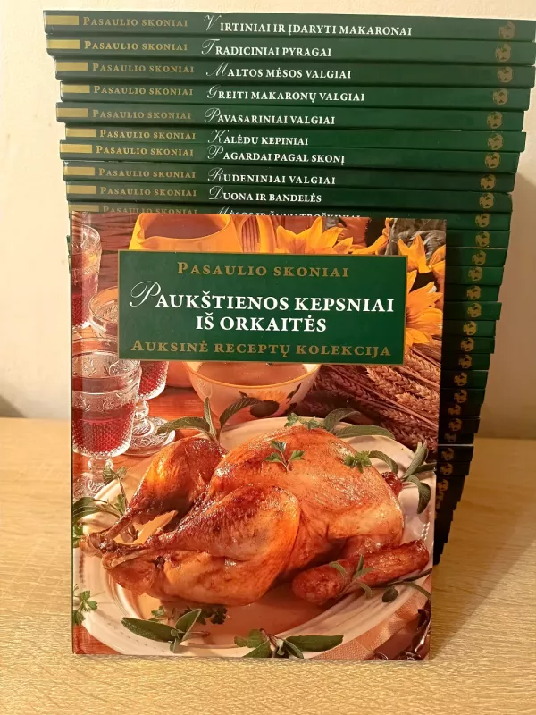 PASAULIO SKONIAI - Auksinė receptų kolekcija, knyga 3