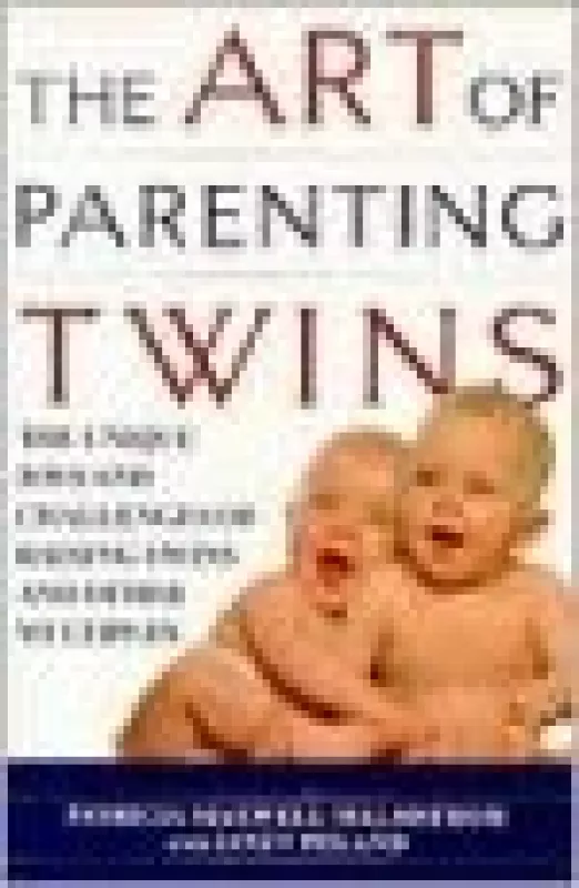 The Art of Parenting Twins - Autorių Kolektyvas, knyga