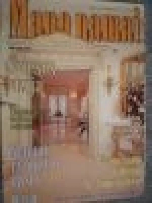 Mano namai, 2002 m., Nr. 4 - Autorių Kolektyvas, knyga