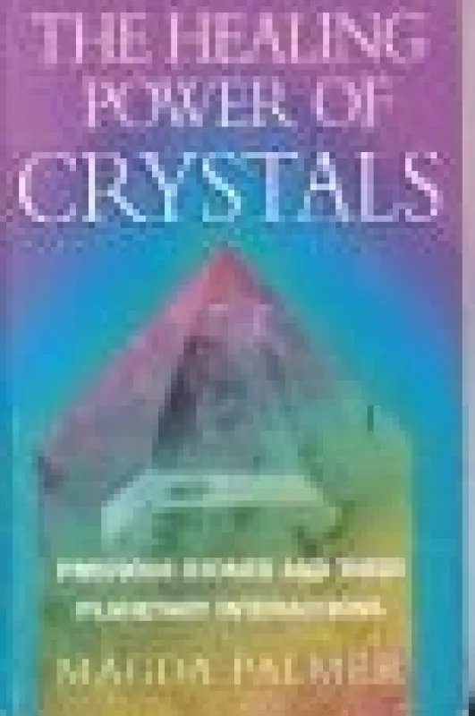 The Healing Power of Crystals - Magda Palmer, knyga