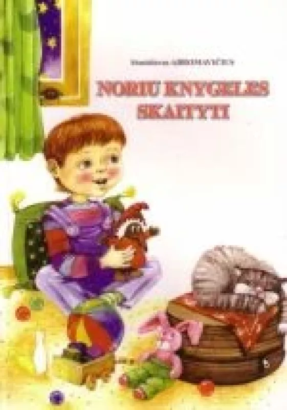Noriu knygeles skaityti: eilėraščiai vaikams - Stanislovas Abromavičius, knyga