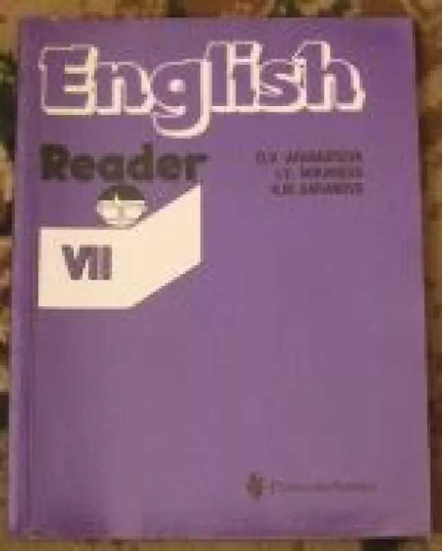 English reader book VII - Баранова К.М. Михеева И.В. Aфанасьева О.В., knyga