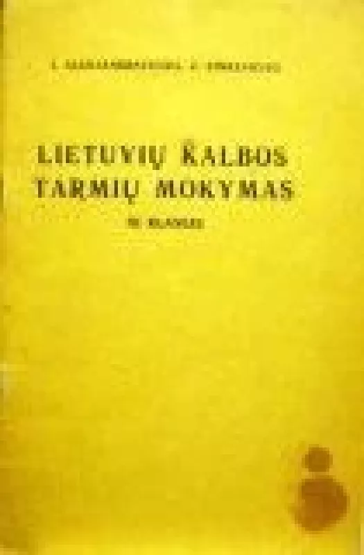 Lietuvių kalbos tarmių mokymas XI klasėje - J. Aleksandravičius, knyga