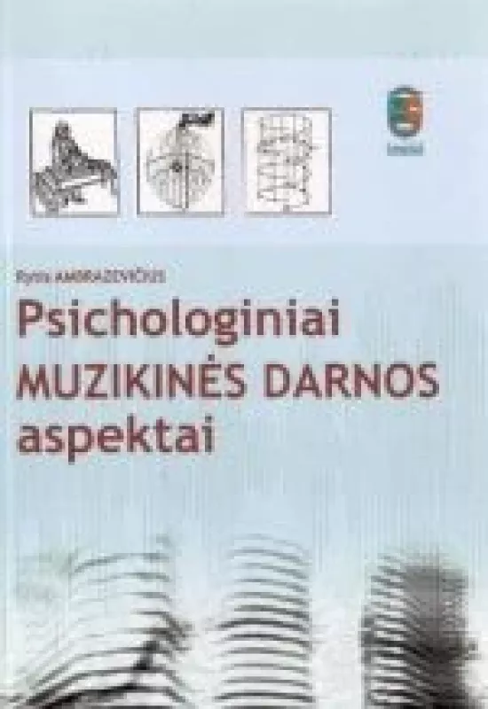 Psichologiniai muzikinės darnos aspektai - Rytis Ambrazevičius, knyga