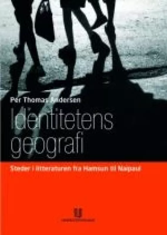Identitetens geografi - Autorių Kolektyvas, knyga