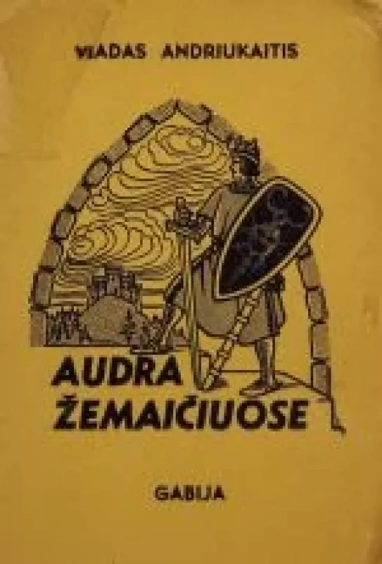 Audra Žemaičiuose - Vladas Andriukaitis, knyga