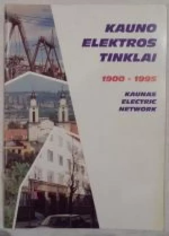 Kauno elektros tinklai - Autorių Kolektyvas, knyga