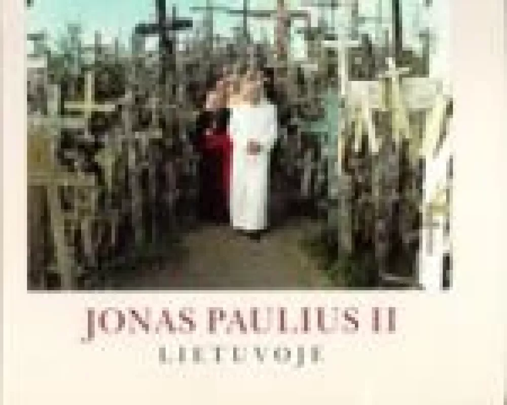 Jonas Paulius II Lietuvoje - A. Mari, knyga