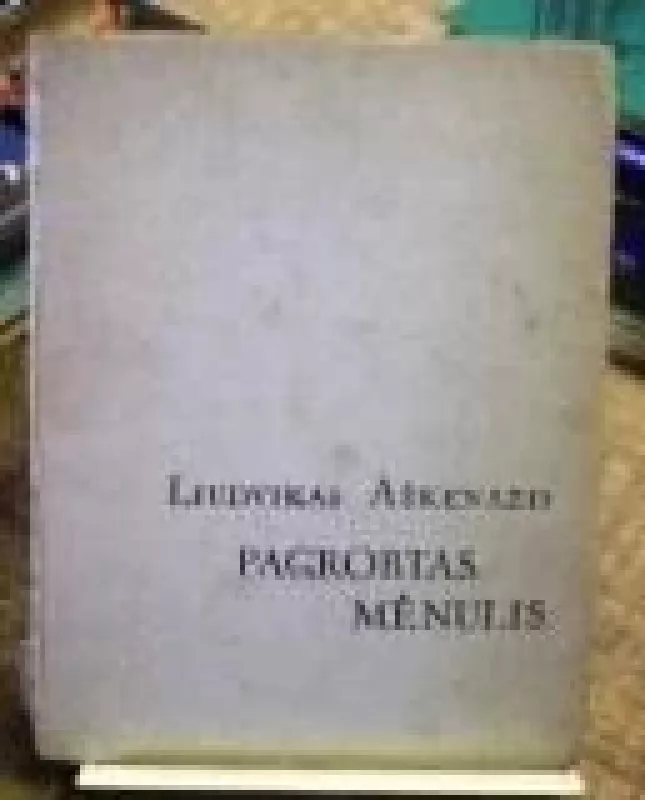 Pagrobtas mėnulis - Liudvikas Aškenazis, knyga