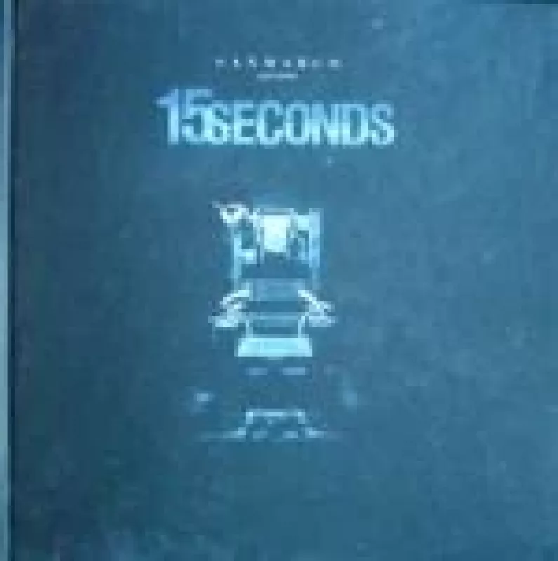 15 Seconds - Autorių Kolektyvas, knyga