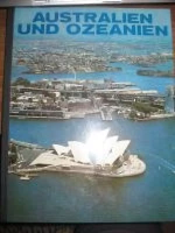 Australien und Ozealien - Autorių Kolektyvas, knyga