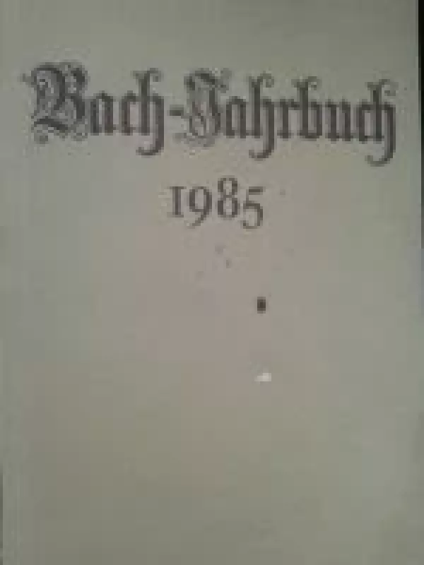 Bach - Jahrbuch - Autorių Kolektyvas, knyga