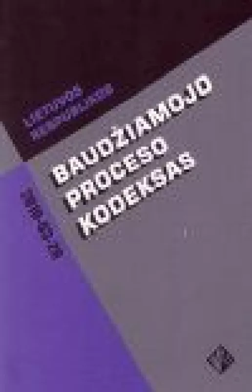 Baudžiamojo proceso kodeksas - Autorių Kolektyvas, knyga