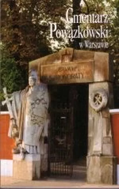 Cmentarz Powązkowski w Warszawie - Autorių Kolektyvas, knyga