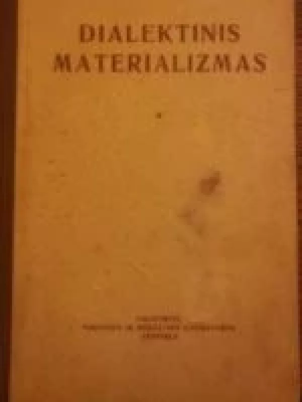 Dialektinis materializmas - Autorių Kolektyvas, knyga
