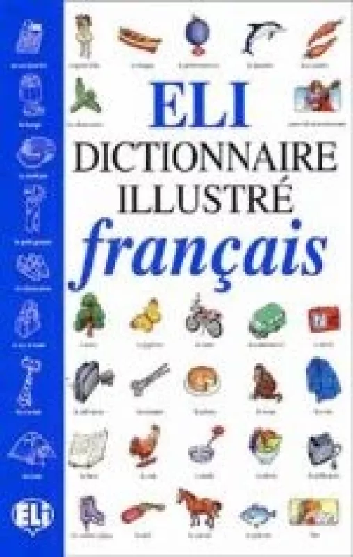 Eli Dictionnaire Illustré Francais - Autorių Kolektyvas, knyga