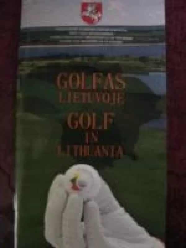 Golfas Lietuvoje - Autorių Kolektyvas, knyga