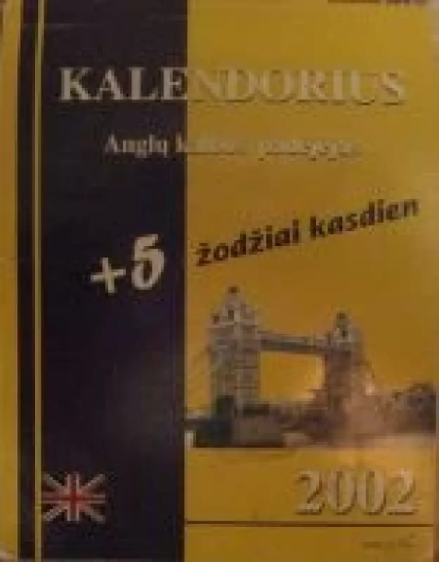 Kalendorius.Anglų kalbos padėjėjas 2002 - Autorių Kolektyvas, knyga