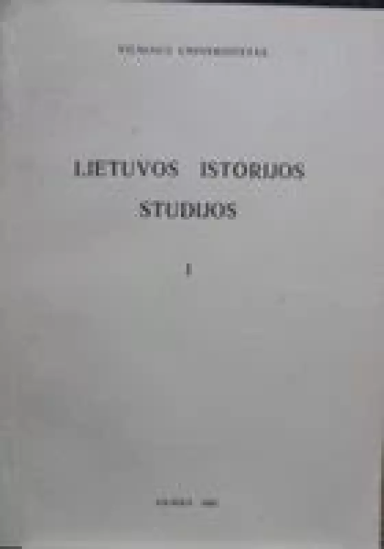 Lietuvos istorijos studijos (1 knyga) - Autorių Kolektyvas, knyga
