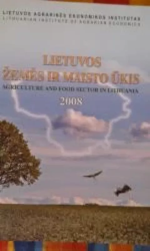 Lietuvos žemės ir maisto ūkis. 2008 - Autorių Kolektyvas, knyga