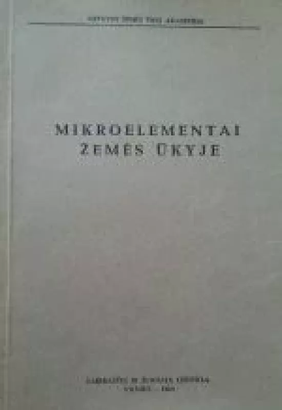 Mikroelementai žemės ūkyje - Autorių Kolektyvas, knyga