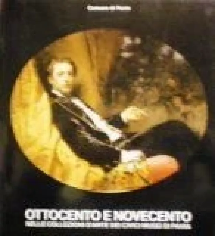 Ottosento e Novecento - Autorių Kolektyvas, knyga