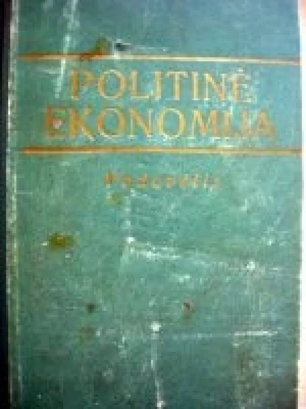 Politinė ekonomija - Autorių Kolektyvas, knyga