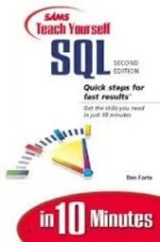 Sams Teach Yourself SQL in 10 minutes - Autorių Kolektyvas, knyga