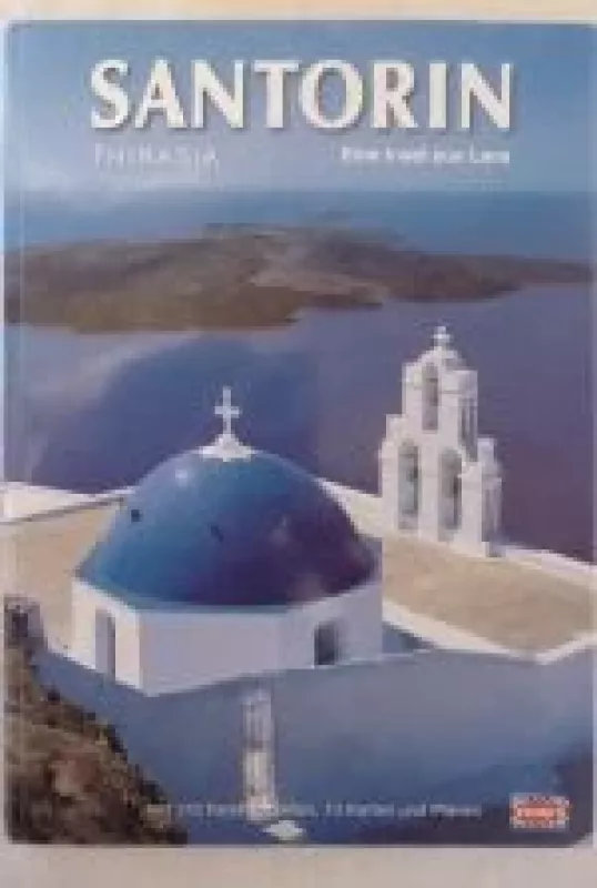 Santorin. Eine Insel aus Lava - Autorių Kolektyvas, knyga