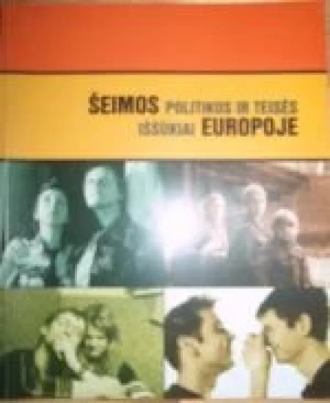 Šeimos politikos ir teisės iššūkiai Europoje - Autorių Kolektyvas, knyga
