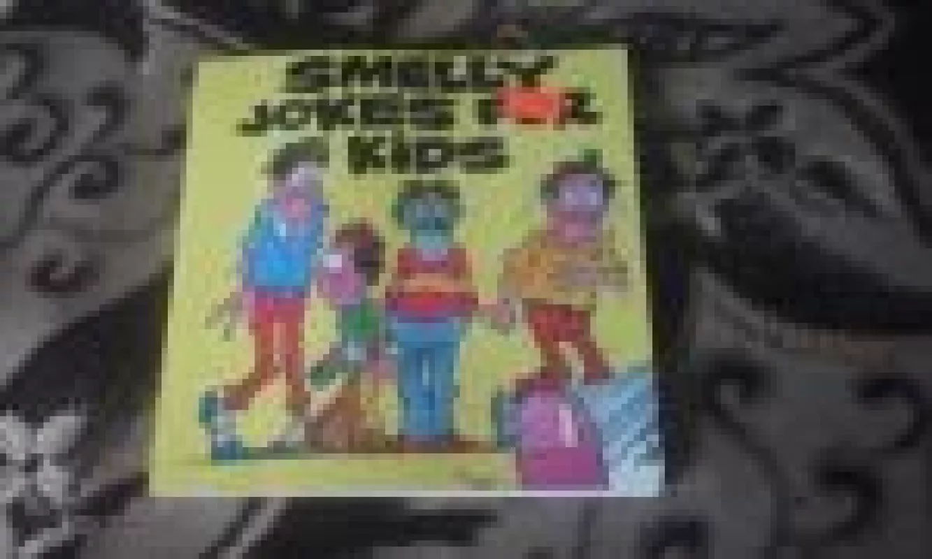 Smelly Jokes for kids - Autorių Kolektyvas, knyga