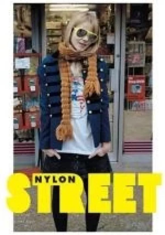 Street: The Nylon Book of Global Style - Autorių Kolektyvas, knyga