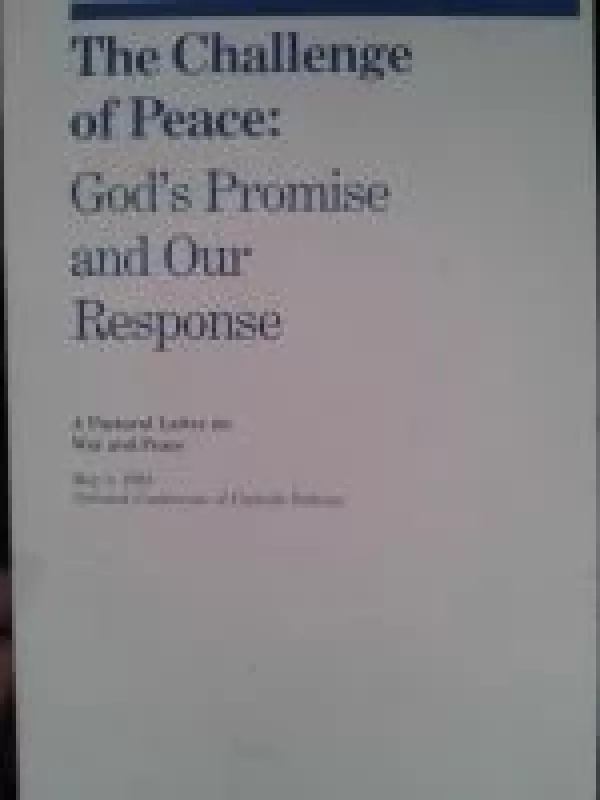 The Challenge of Peace: God's Promise and Our Response - Autorių Kolektyvas, knyga