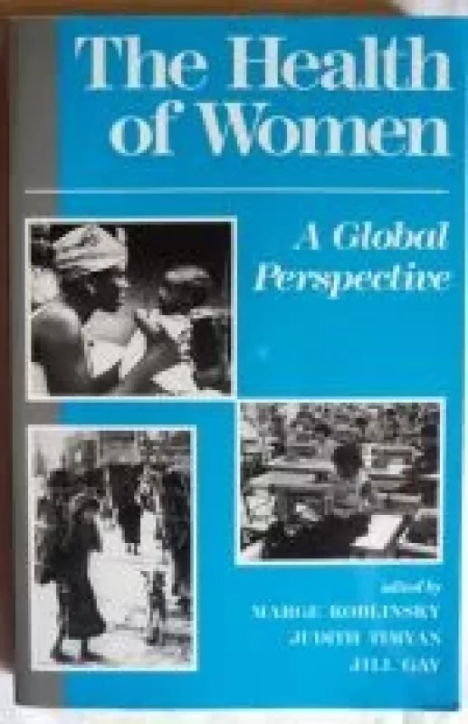The Health of Women. A Global Perspective. - Autorių Kolektyvas, knyga