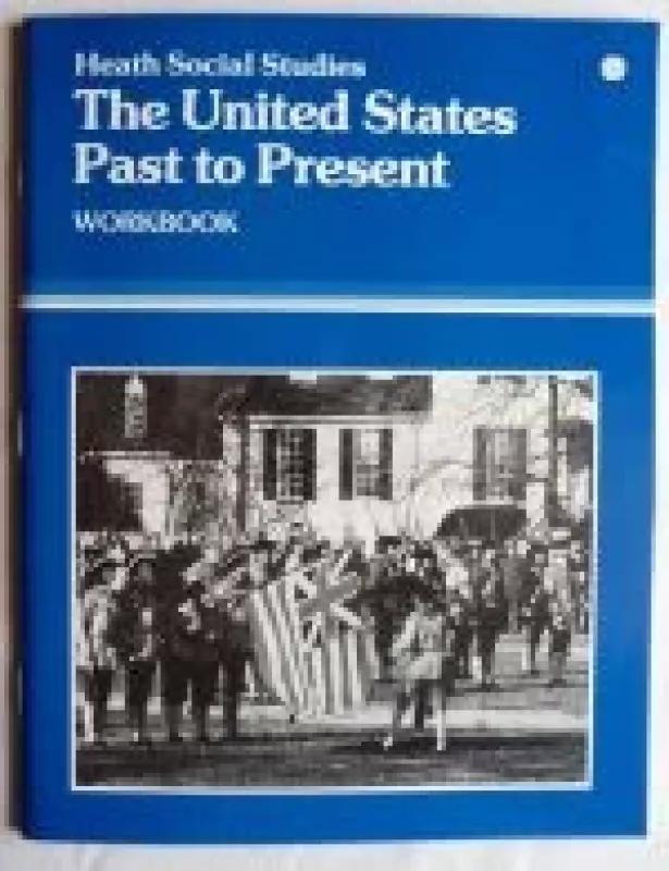 The United States  Past to Present - Autorių Kolektyvas, knyga