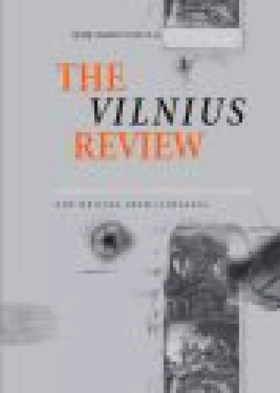 The Vilnius Review. New writing from Lithuania - Autorių Kolektyvas, knyga