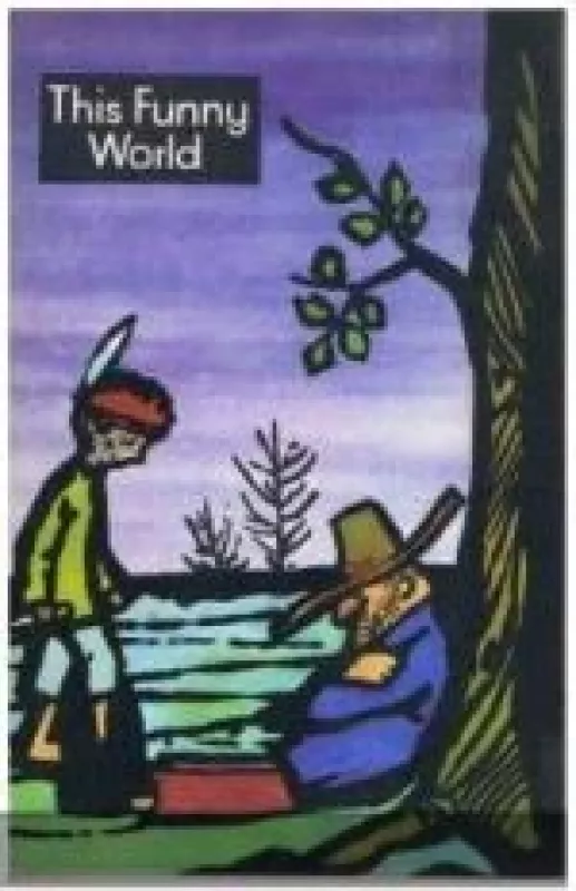 This Funny World. English and American Short Stories, adapted by Wanda Krajewska - Autorių Kolektyvas, knyga