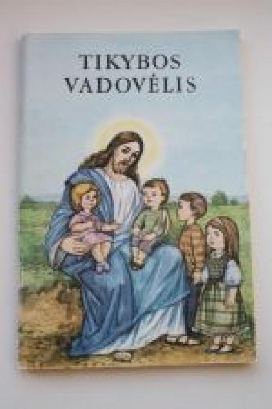 Tikybos vadovėlis - Autorių Kolektyvas, knyga 3