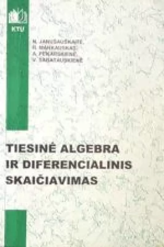 Tiesinė algebra ir matematinė analizė - S. Janušauskaitė, A.  Marčiukaitienė, D.  Prašmantienė, N.  Ratkienė, knyga