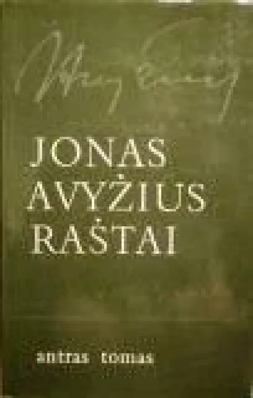 Raštai (2 tomas): Kaimas kryžkelėje - Jonas Avyžius, knyga