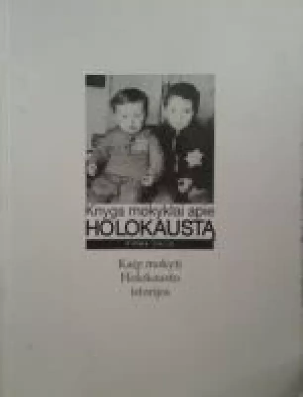 Knyga mokyklai apie Holokaustą I dalis - Solonas Bainfeldas, knyga