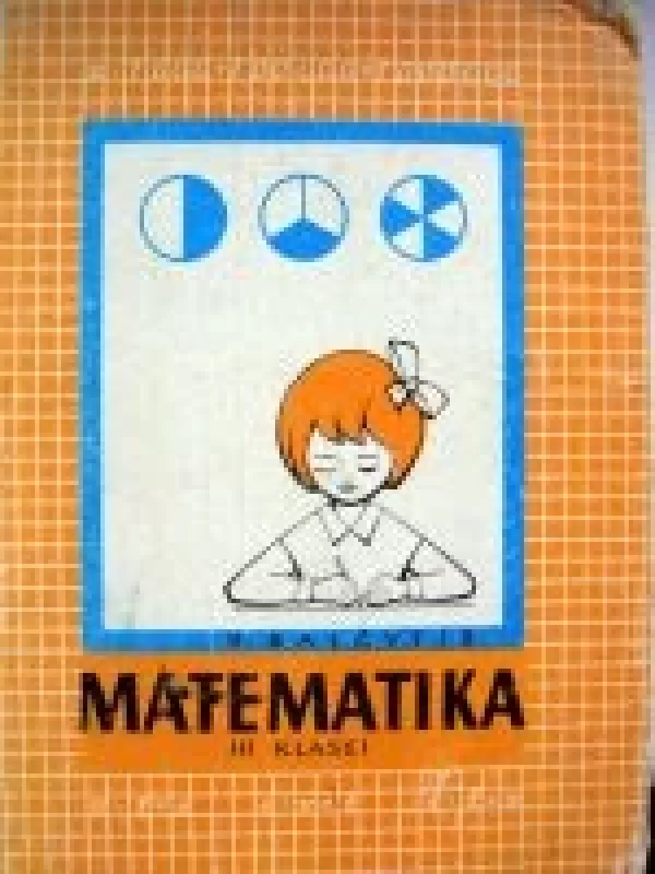 Matematika III klasei - B. Balčytis, knyga