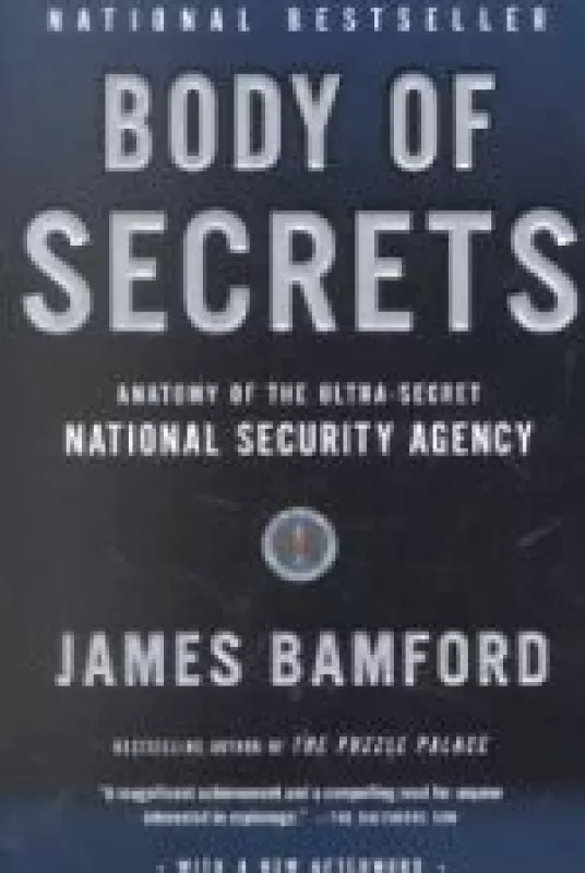 Body of Secrets: Anatomy of the Ultra-Secret National Security Agency - James Bamford, knyga