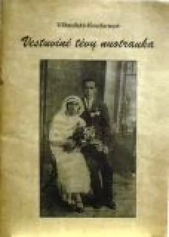 Vestuvinė tėvų nuotrauka - V. Banilytė-Kvedarienė, knyga