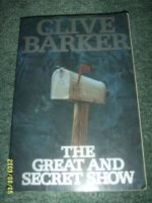 The Great and Secret Show - Clive Barker, knyga