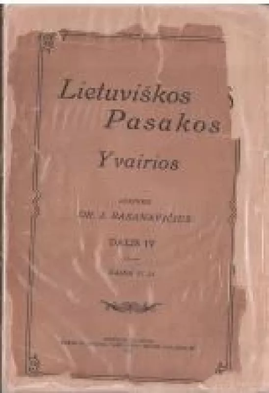 Lietuviškos pasakos yvairios. dalis IV - Jonas Basanavičius, knyga