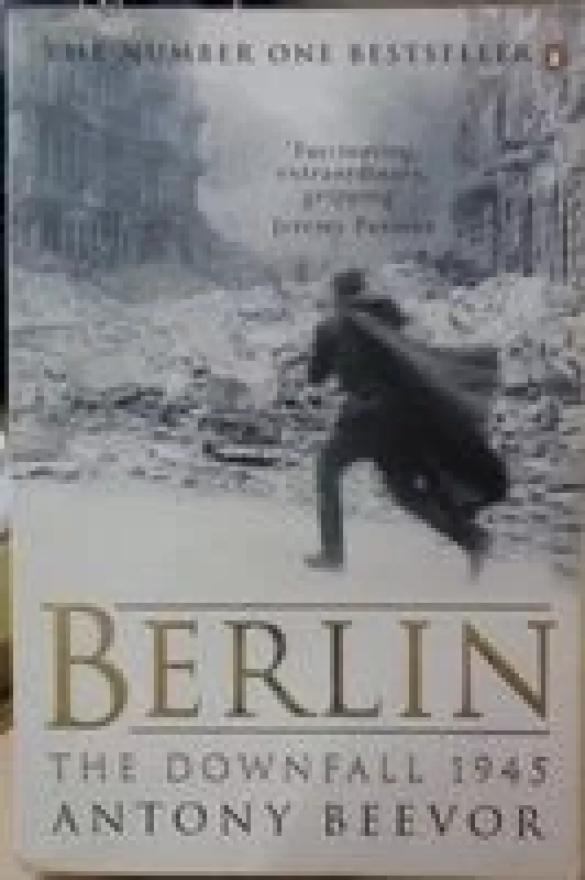 Berlin: The Downfall, 1945 - Antony Beevor, knyga